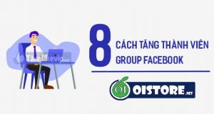 8-cach-tang-thanh-vien-group--nhom-facebook