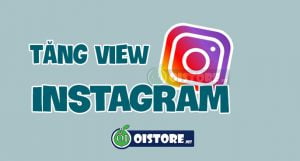 Tang luot xem video tren Instagram